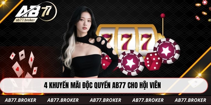 4 khuyến mãi độc quyền AB77 cho hội viên