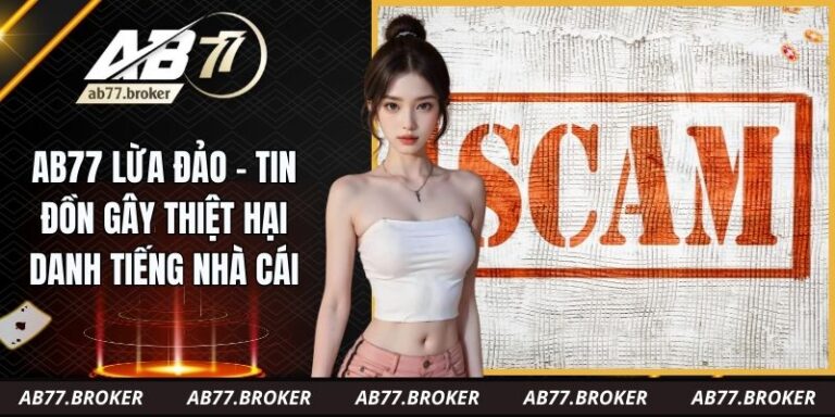 AB77 Lừa Đảo