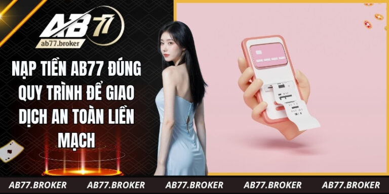 Nạp tiền AB77