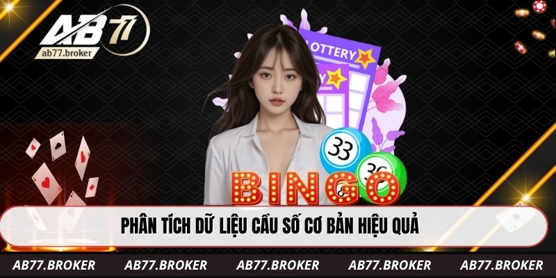 Phân tích dữ liệu cầu số cơ bản hiệu quả