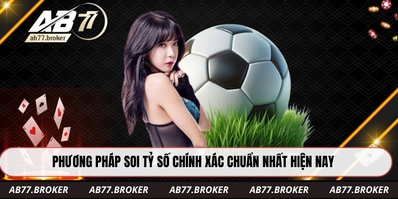 Phương pháp soi tỷ số chính xác chuẩn nhất hiện nay
