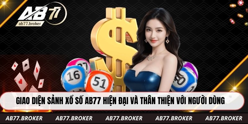Giao diện sảnh xổ số ab77 hiện đại và thân thiện với người dùng